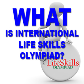 What is International Life Skills Olympiad?
